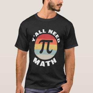 Camiseta Nerdy Vocês Todos Precisam De Professor De Matemát