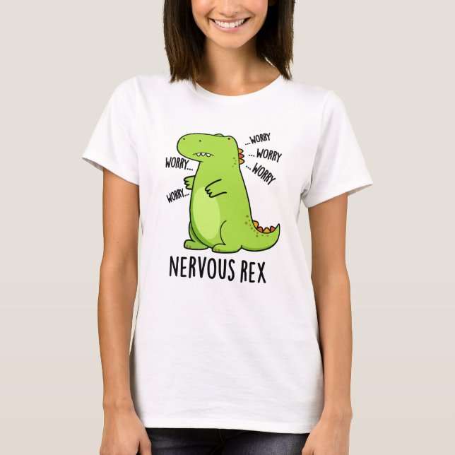 Camiseta Nervoso Rex Funny Dinossaur TRex Pun (Frente)