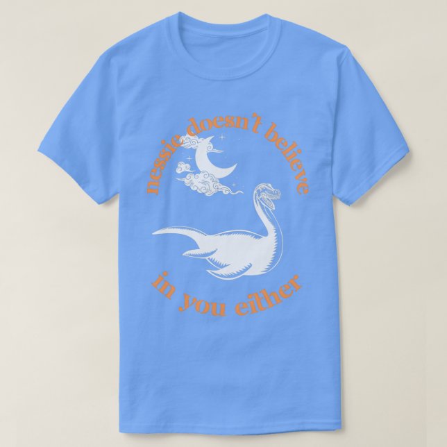 Camiseta Nessie também não acredita em você (Frente do Design)