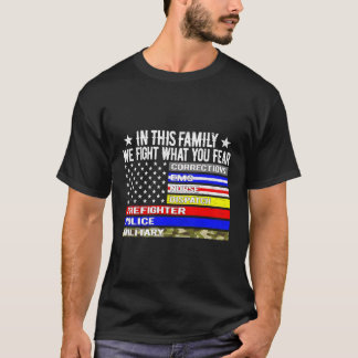 Camiseta Nesta Família, Lutamos Contra O Medo Que Temos Na 