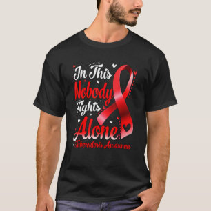 Camiseta Nesta Família Ninguém Luta Contra a Tuberculose So