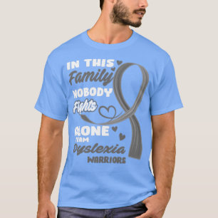 Camiseta Nesta Família Ninguém Luta Sozinha Com A Dislexia