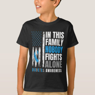 Camiseta Nesta Família Ninguém Luta Sozinho Com O Diabético