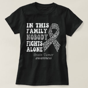 Camiseta Nesta Família Ninguém Luta Sozinho Pelo Tumor Cere