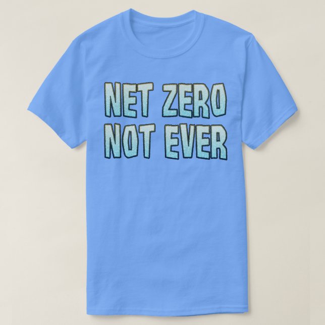 Camiseta Net Zero Nunca (Frente do Design)