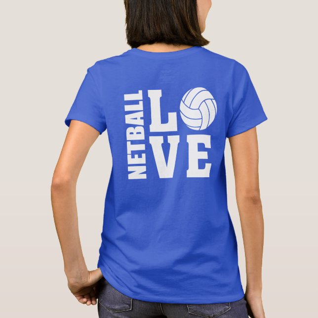 Camiseta Netball Players Ultimate I Love Netball (Verso)