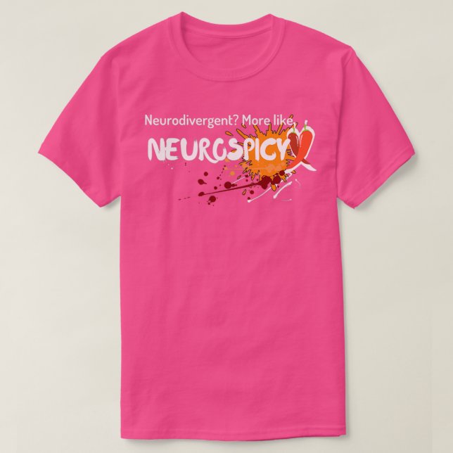 Camiseta Neurodivergência Mais como Neurospicy (Frente do Design)
