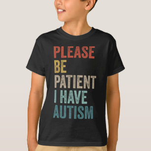 Camiseta Neurodivergente Autista Por Favor Seja Paciente Eu