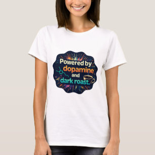 Camiseta Neurodivergente   Dopamina e Torra Escura