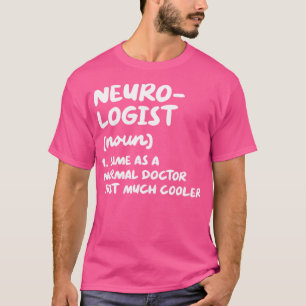 Camiseta Neurologista Definição Médica Neurologia