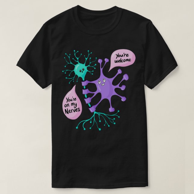 Camiseta Neuron On Your Nervos Neuroscience (Frente do Design)