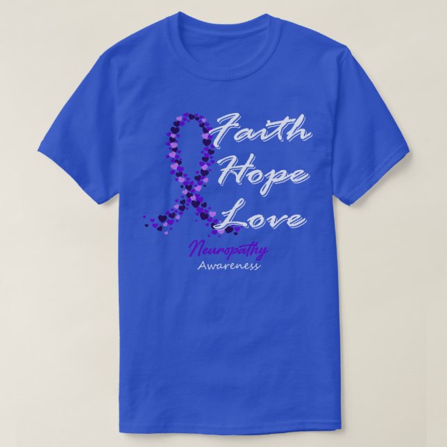 Camiseta Neuropatia Consciência Fé Esperança Amor Nesta Fam (Frente do Design)