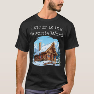 Camiseta Neve é minha palavra favorita com legal cabine de