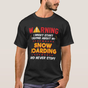 Camiseta Neve Embarque Snowboarder Dizendo Gráfico de Piada