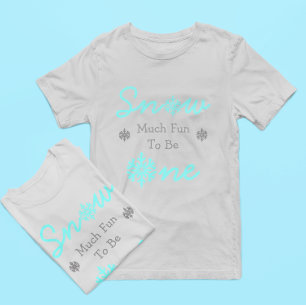 Camiseta Neve Muito Divertida Para Ser Um primeiro aniversa