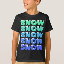 CAMISETA NEVE, NEVE, NEVE, NEVE, NEVE