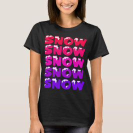 CAMISETA NEVE, NEVE, NEVE, NEVE, NEVE
