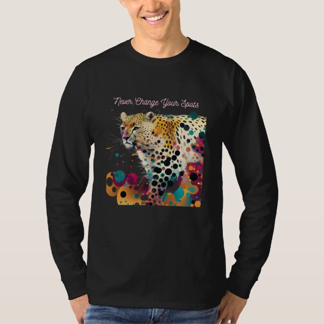 Camiseta Never Change Your Dots Leopard Animal Polka Splatt (Frente)