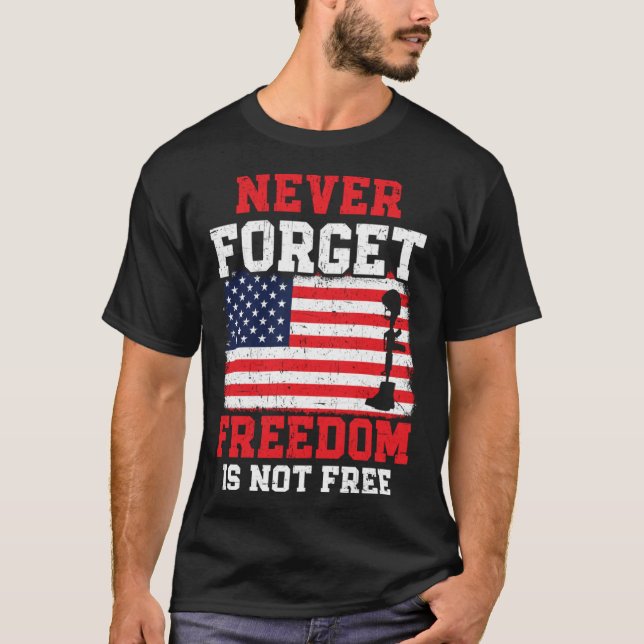 Camiseta Never Forget Freedom Is Not Free USA American Memo (Frente)