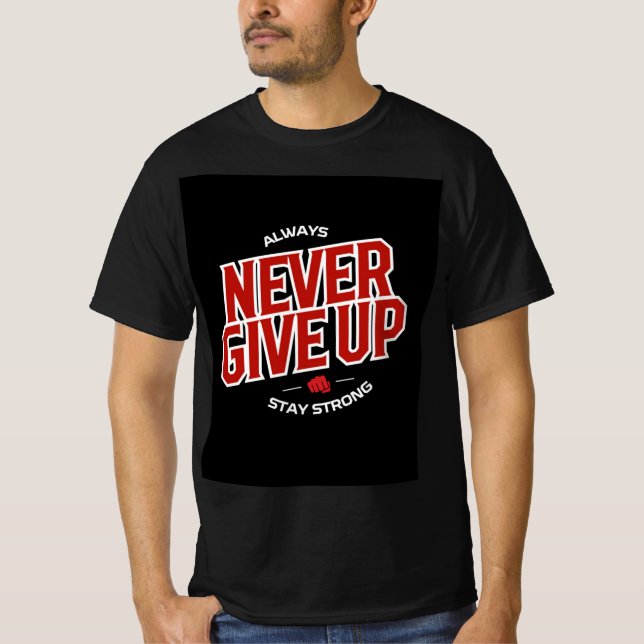 Camiseta Never Give up  (Frente)