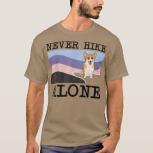 Camiseta Never Hike Alone Pembroke Welsh Corgi Dog Hiking 