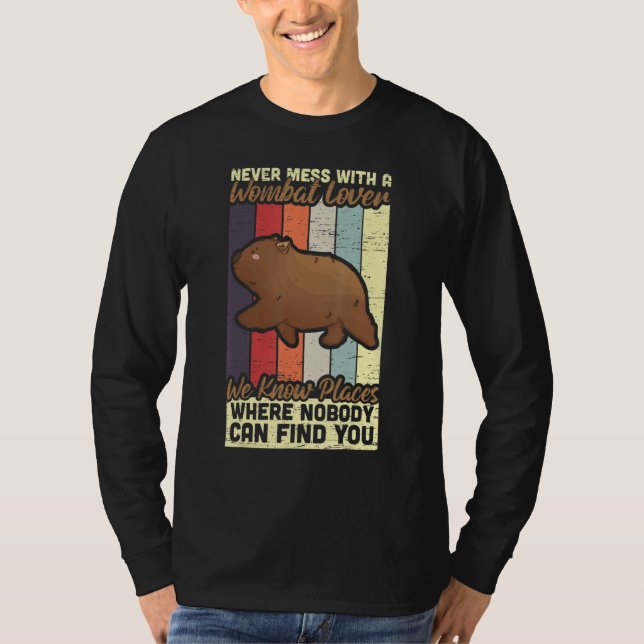 Camiseta Never Mess With Wombat Lover Marsupial Australia W (Frente)