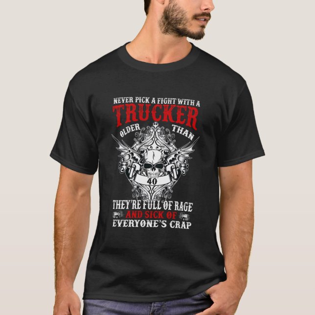 Camiseta Never Pick A Fight With A Trucker (Frente)