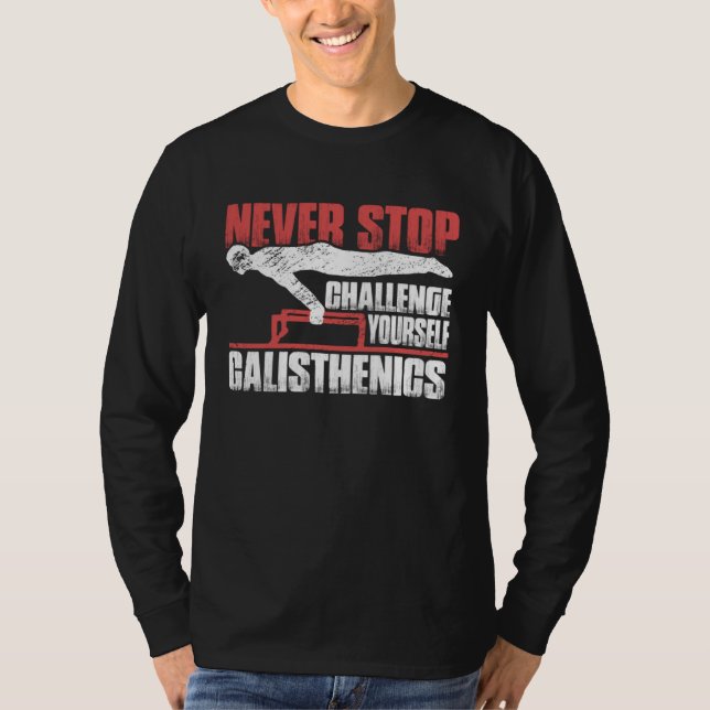 Camiseta Never Stop Challenge Yourself Gym Workout Calisthe (Frente)