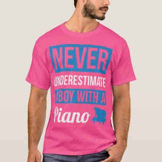 Camiseta Never Underestimate A Boy With A Piano T Shirt Pia