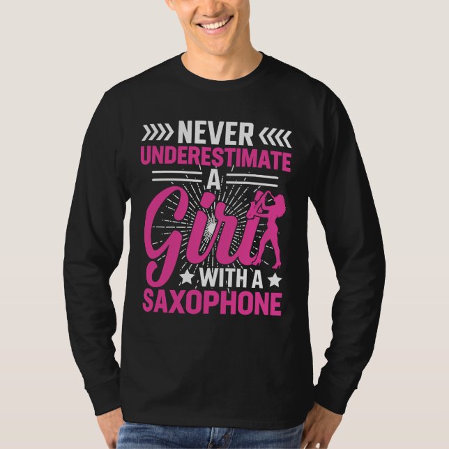 Camiseta Never Underestimate a Girl with a Saxophone Saxaph (Frente)