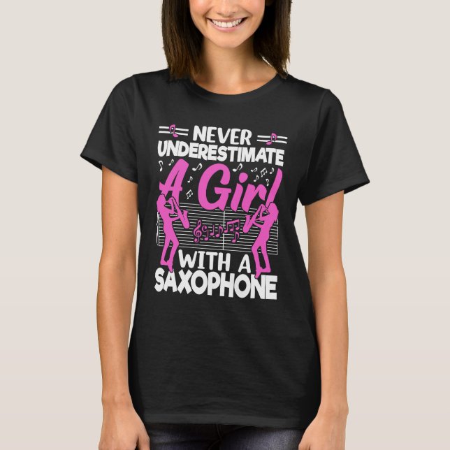 Camiseta Never Underestimate a Girl with a Saxophone Saxaph (Frente)
