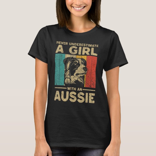 Camiseta Never Underestimate A Girl With An Aussie (Frente)