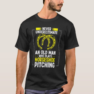 Camiseta Never Underestimate An Old Man Horseshoe Pitching