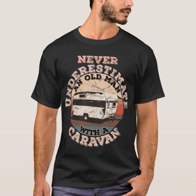 Camiseta Never underestimate an Old Man with a Caravan boy (Frente)
