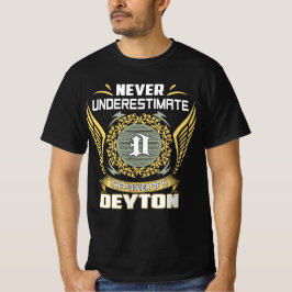 Camiseta Never Underestimate The Power Of A Deyton