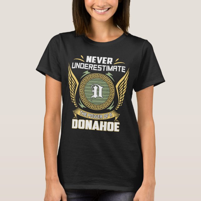 Camiseta Never Underestimate The Power Of A Donahoe (Frente)