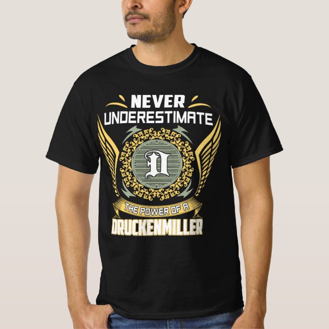 Camiseta Never Underestimate The Power Of A Druckenmiller (Frente)