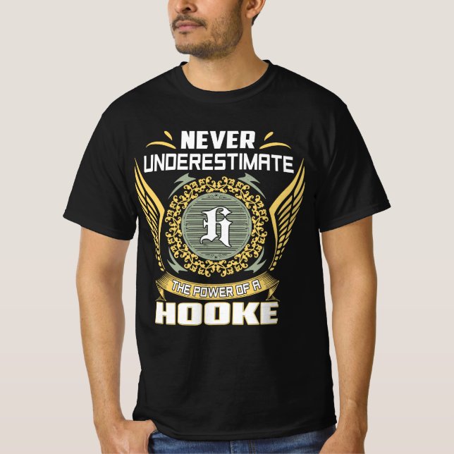 Camiseta Never Underestimate The Power Of A Hooke (Frente)
