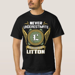 Camiseta Never Underestimate The Power Of A Litton