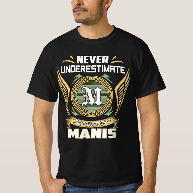 Camiseta Never Underestimate The Power Of A Manis (Frente)