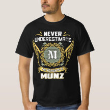 Never Underestimate The Power Of A Munz