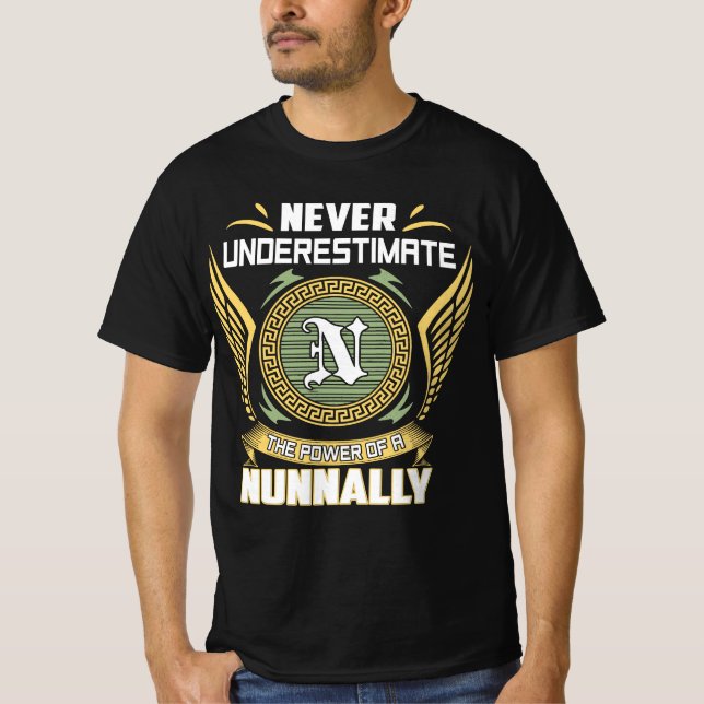 Camiseta Never Underestimate The Power Of A Nunnally (Frente)