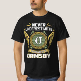 Camiseta Never Underestimate The Power Of A Ormsby