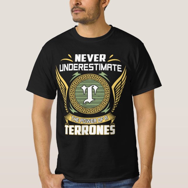 Camiseta Never Underestimate The Power Of A Terrones (Frente)