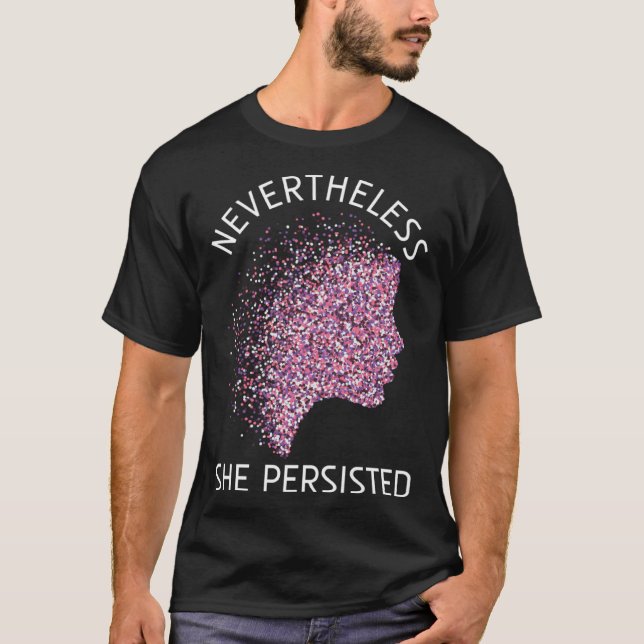 Camiseta Nevertheless She Persisted Feminism Feminist (Frente)