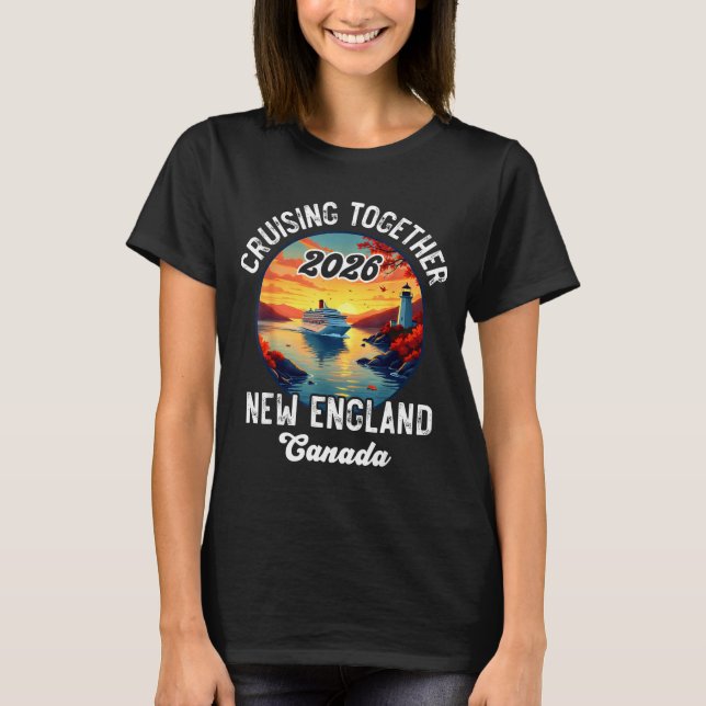Camiseta New England Canada Cruise, Cruising Together Fall  (Frente)