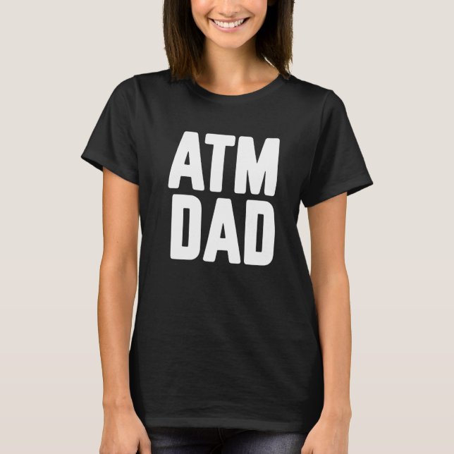 Camiseta New First Time Daddy to Be ATM Dad   (Frente)