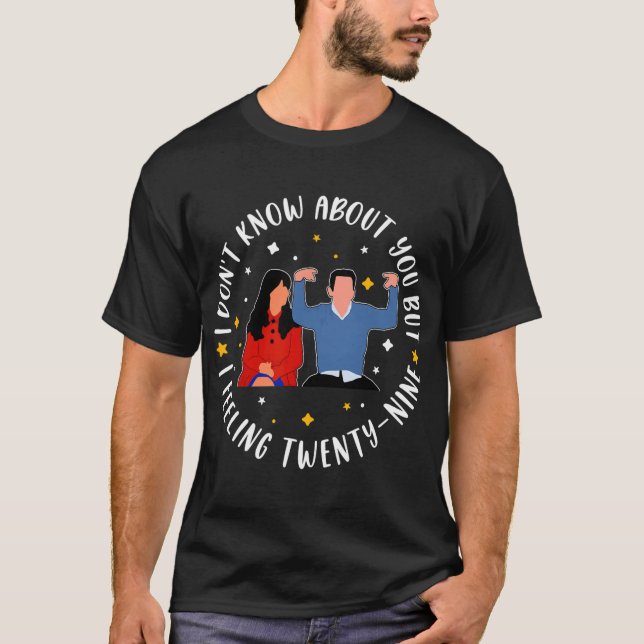 Camiseta New Girl 29 Birthday 29th I'm Feelin' Twenty Nine  (Frente)
