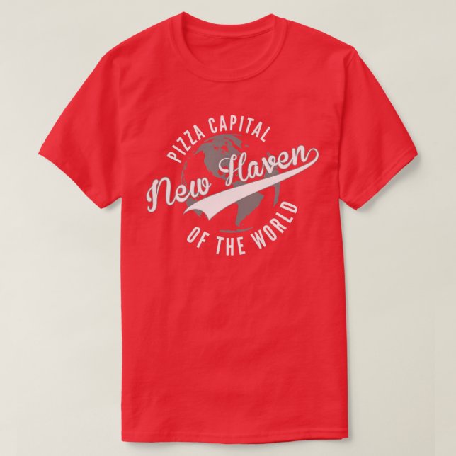 Camiseta New Haven Pizza Capital do Connecticut Mundial (Frente do Design)