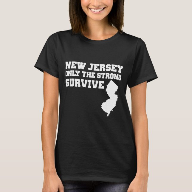 Camiseta New Jersey Only The Strong Survive Shirt Funny Gif (Frente)